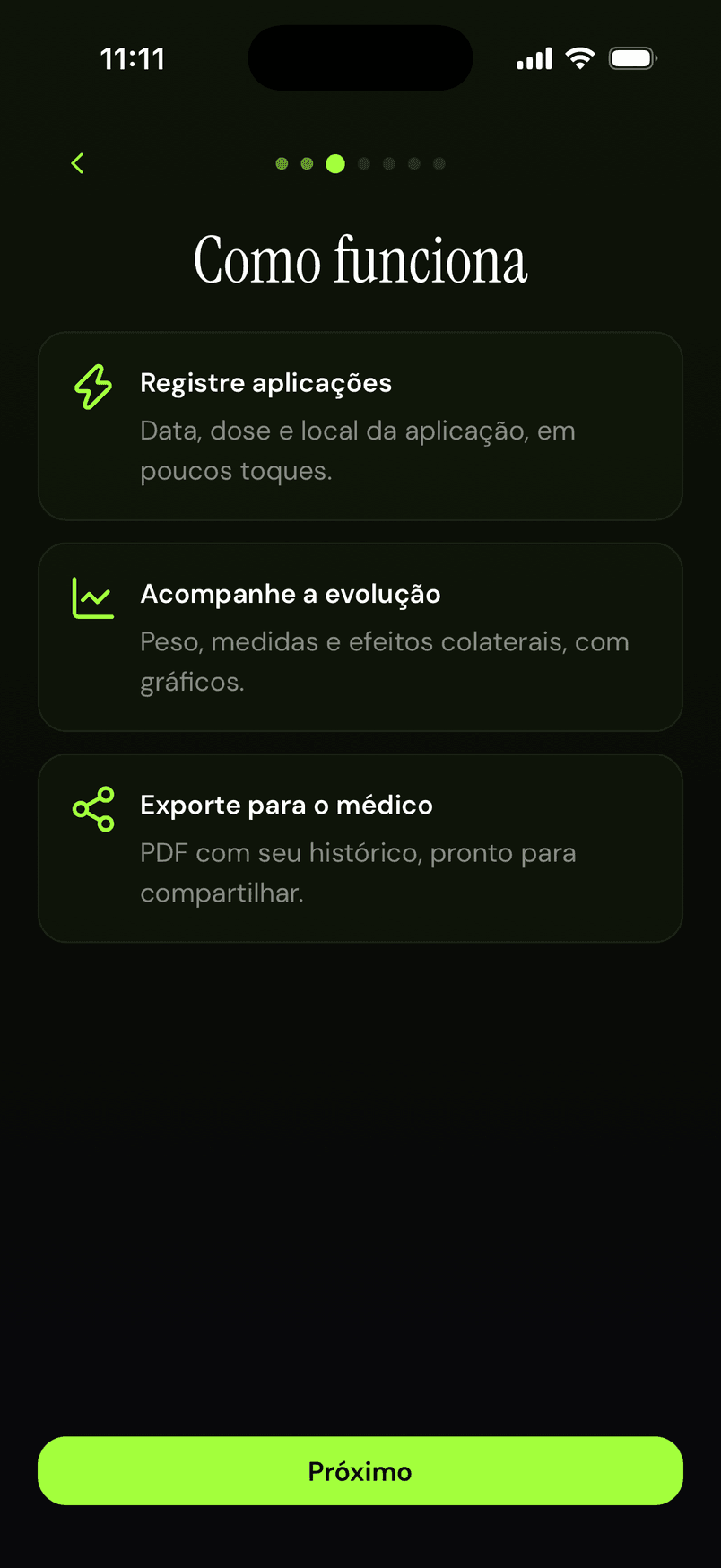 Como funciona: registre aplicações, acompanhe a evolução, exporte para o médico.